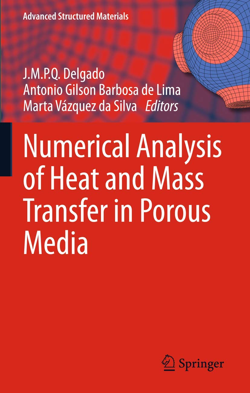 Numerical Analysis of Heat and Mass Transfer in Porous Media (Advanced Structured Materials, 27),Used