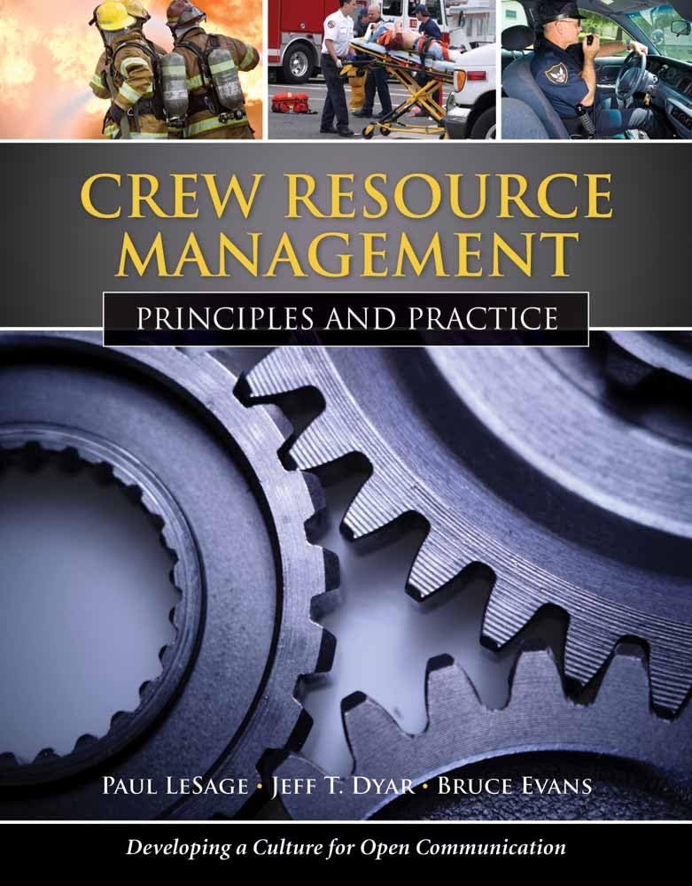 Crew Resource Management: Principles and Practice: Principles and Practice,New
