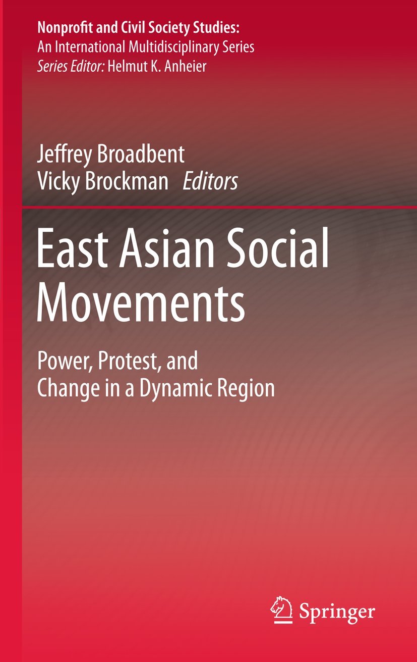 East Asian Social Movements: Power, Protest, and Change in a Dynamic Region (Nonprofit and Civil Society Studies),Used