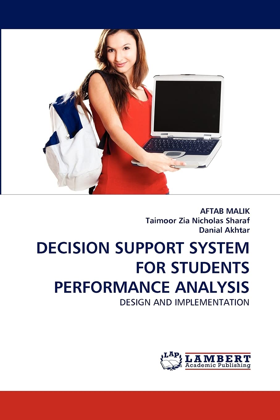 DECISION SUPPORT SYSTEM FOR STUDENTS PERFORMANCE ANALYSIS: DESIGN AND IMPLEMENTATION,Used