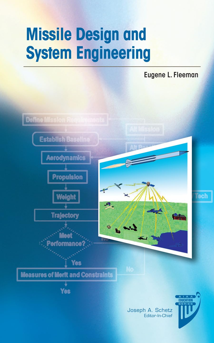 Missile Design And System Engineering (Aiaa Education)