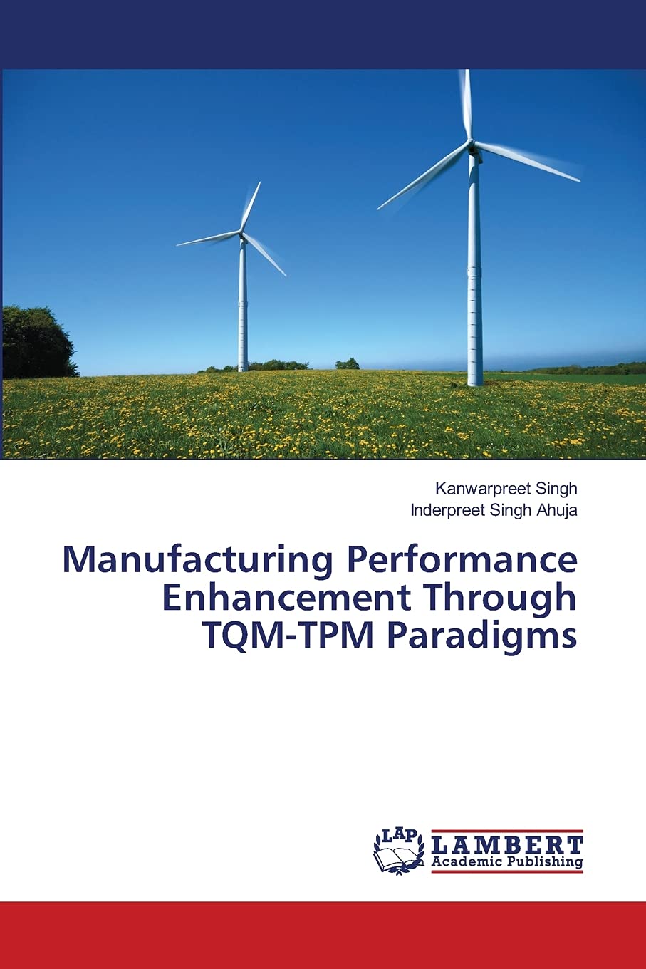 Manufacturing Performance Enhancement Through TQMTPM Paradigms: External Ear Pattern and Its Application,Used
