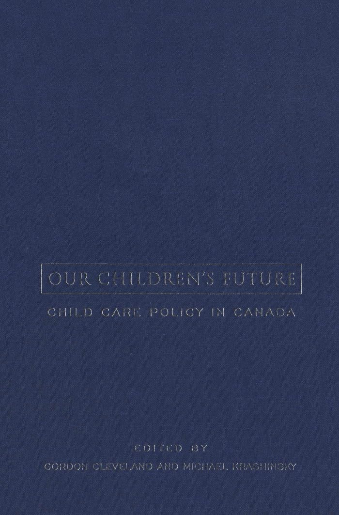 Our Children's Future: Child Care Policy in Canada (Studies in Comparative Political Economy and Public Policy),Used