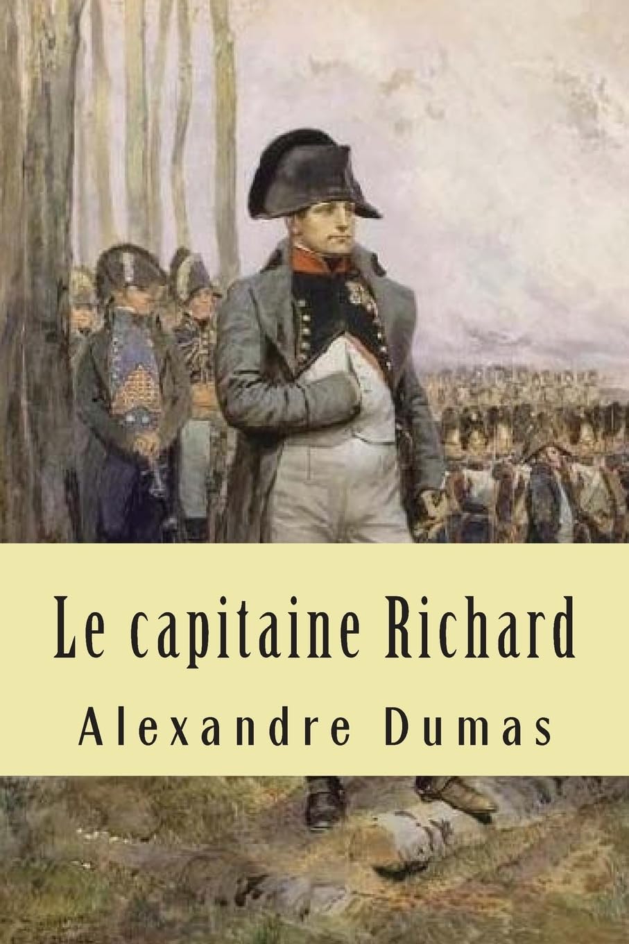 Le capitaine Richard (Les romans d'Alexandre Dumas) (French Edition),Used