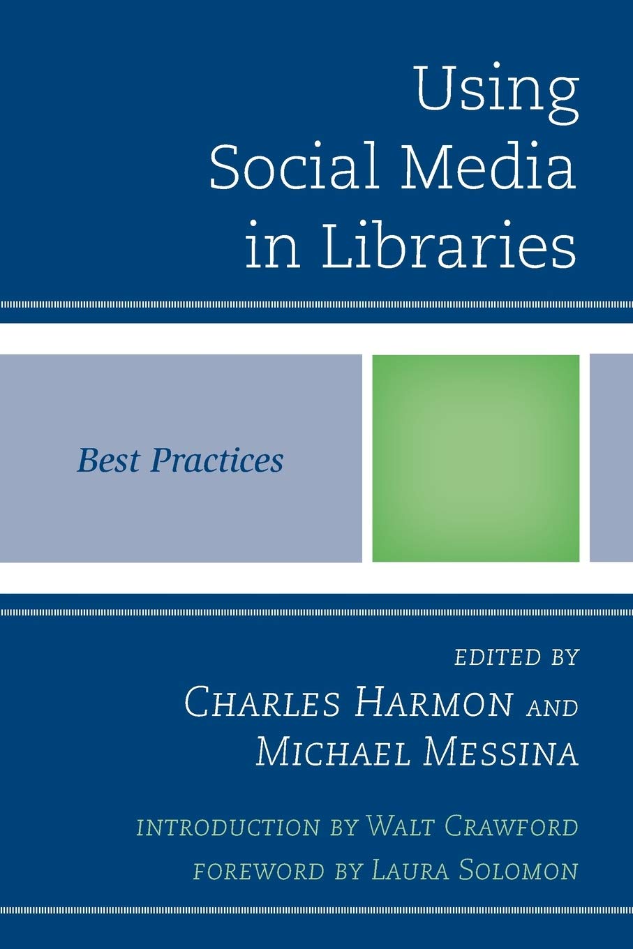 Using Social Media in Libraries: Best Practices (Best Practices in Library Services),Used