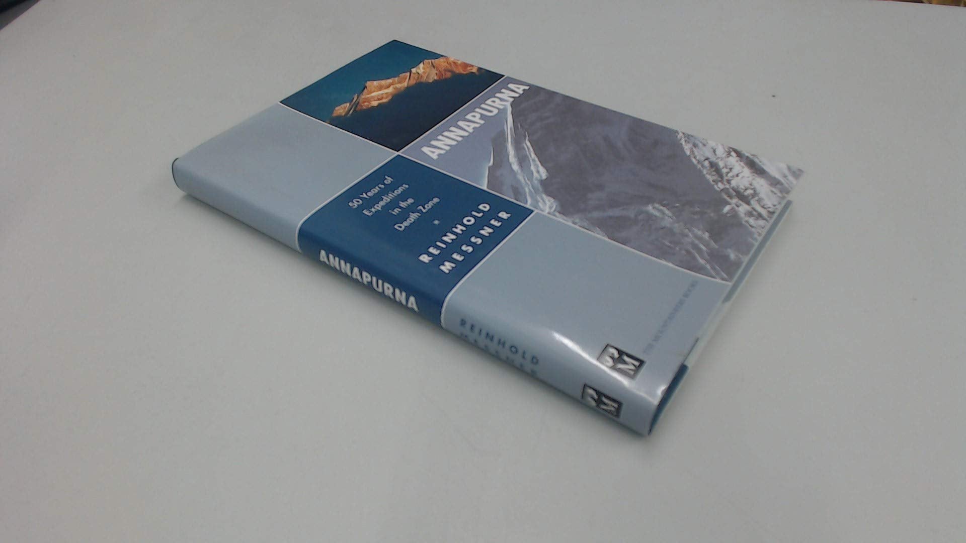 Annapurna: 50 Years of Expeditions in the Death Zone,New