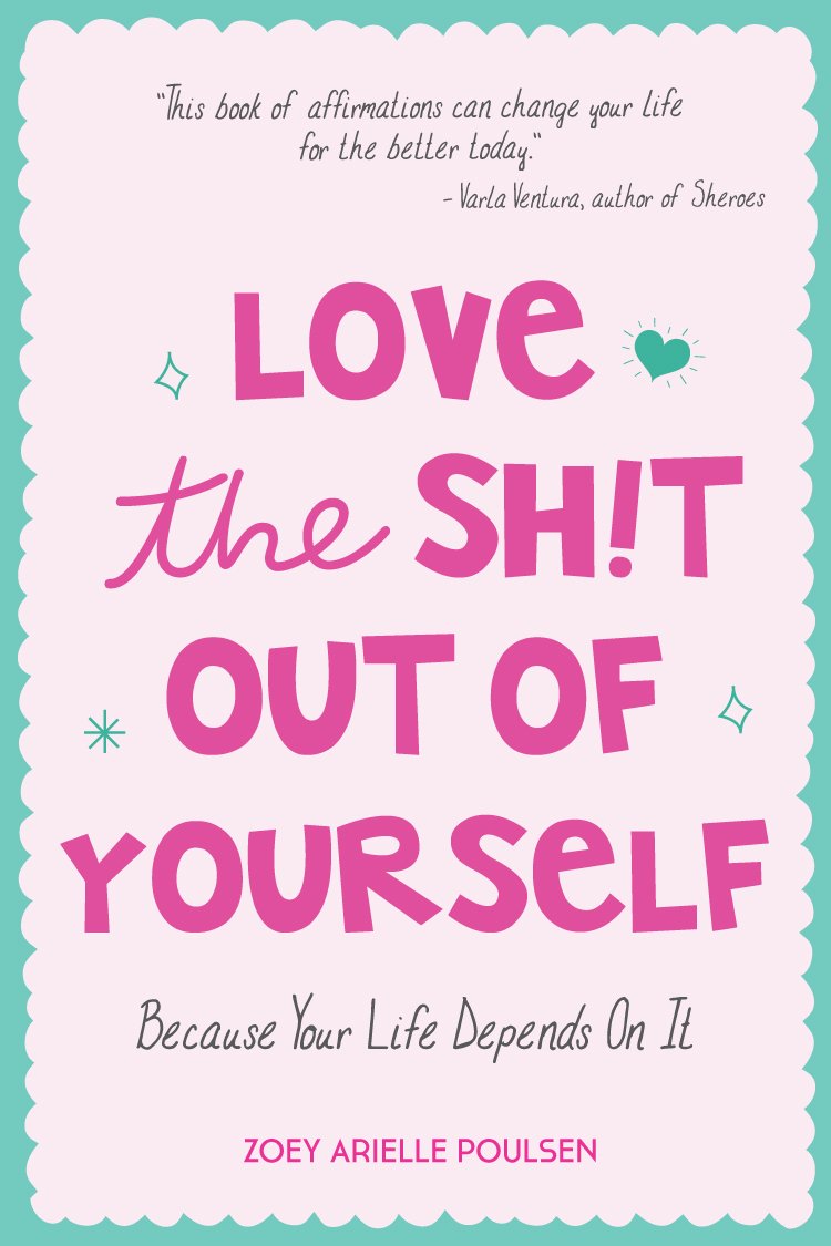 Love the Sh!t Out of Yourself: Because Your Life Depends On It (Wellbeing gift for women),Used
