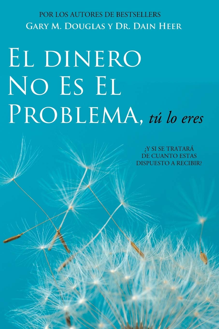 El Dinero No Es El Problema, T Lo Eres  Money is Not the Problem Spanish (Spanish Edition),Used