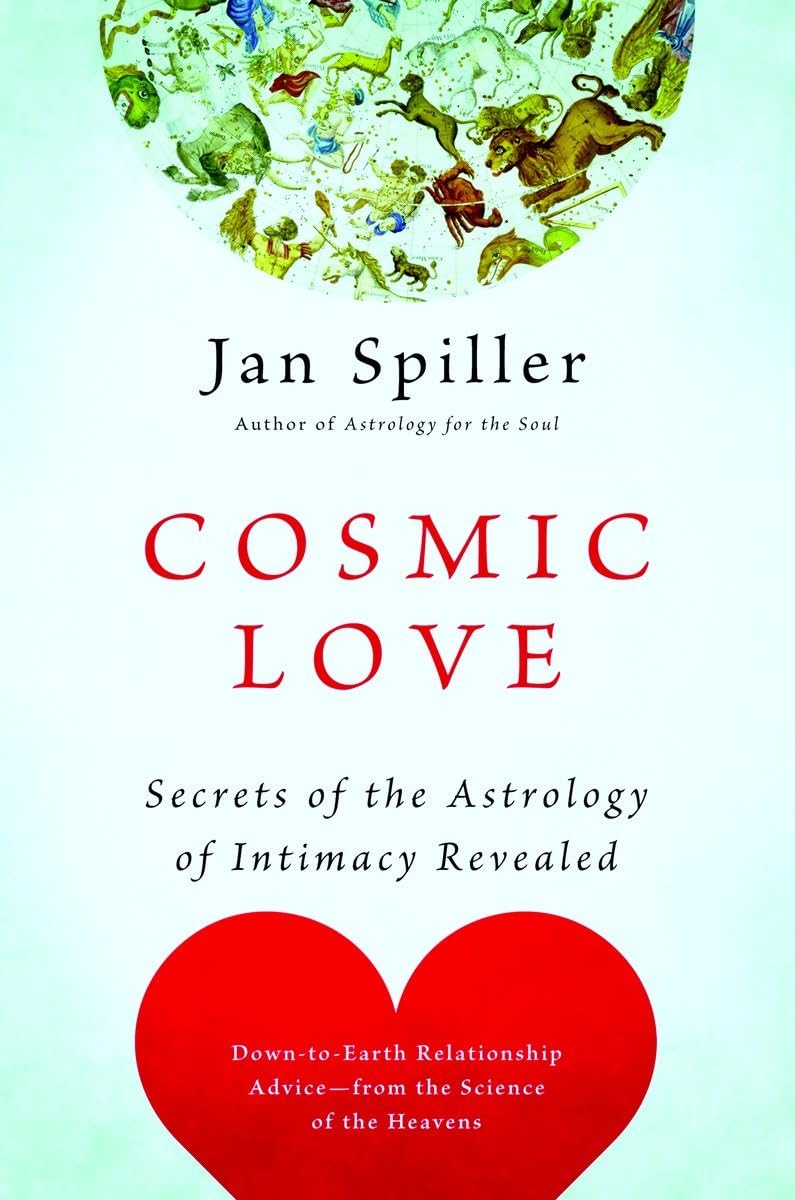 Cosmic Love: Secrets Of The Astrology Of Intimacy Revealed,New