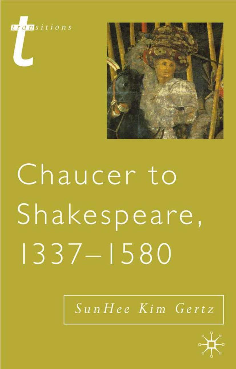 Chaucer to Shakespeare, 13371580 (Transitions, 30),Used