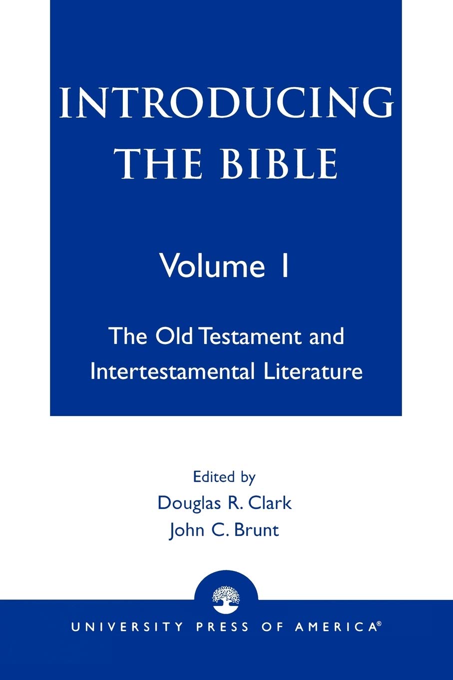 Introducing The Bible: The Old Testament And Intertestamental Literature (Volume I)