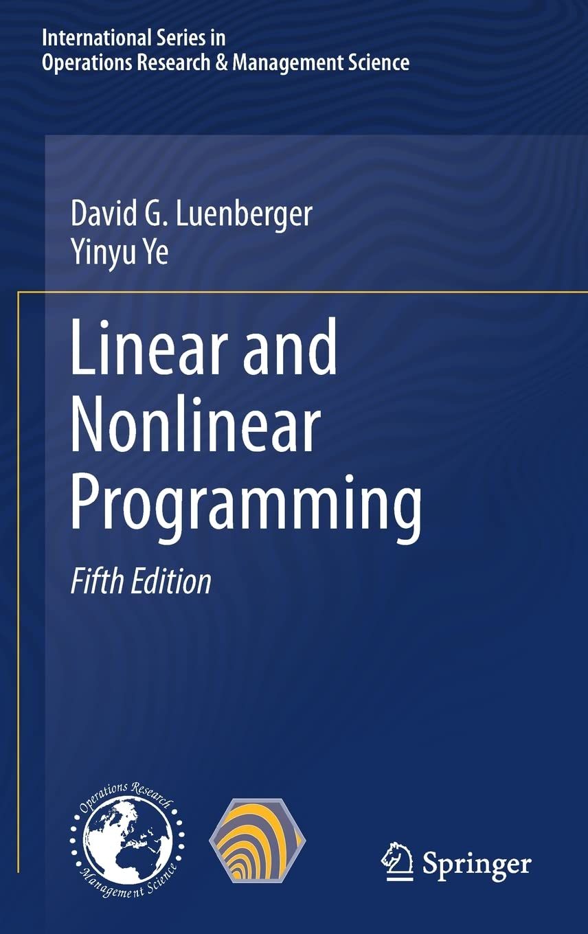 Linear and Nonlinear Programming (International Series in Operations Research & Management Science, 228),Used