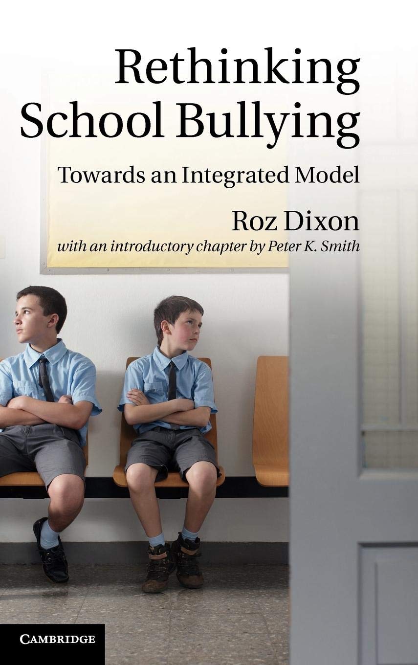 Rethinking School Bullying: Towards An Integrated Model,Used