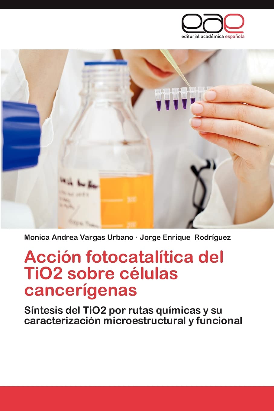 Accin fotocataltica del TiO2 sobre clulas cancergenas: Sntesis del TiO2 por rutas qumicas y su caracterizacin micr,Used