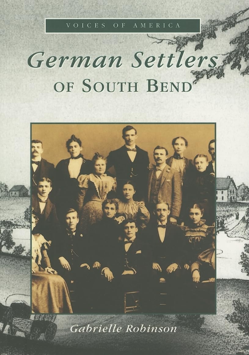 German Settlers of South Bend (IN) (Voices of America),New