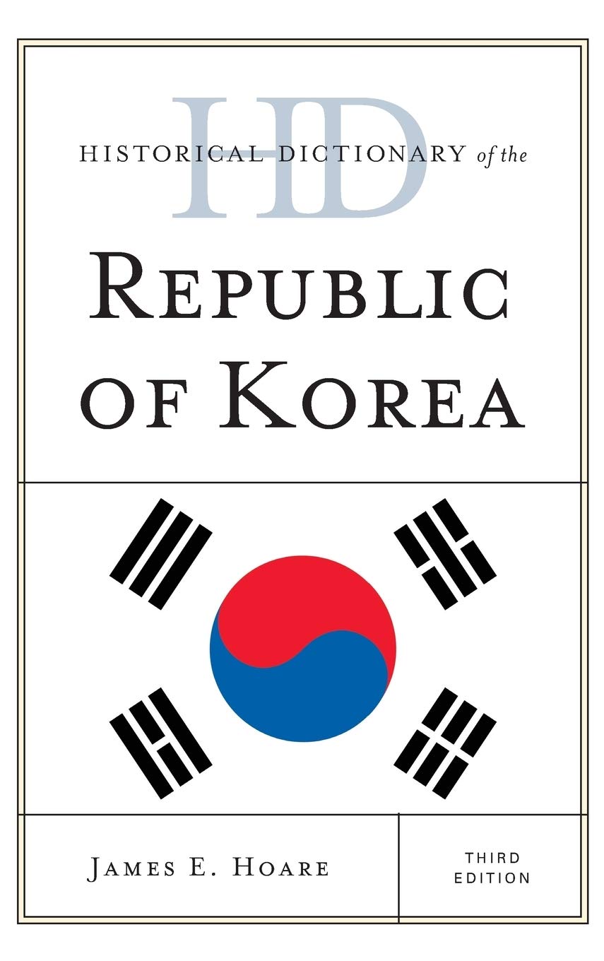 Historical Dictionary Of The Republic Of Korea (Historical Dictionaries Of Asia, Oceania, And The Middle East),Used