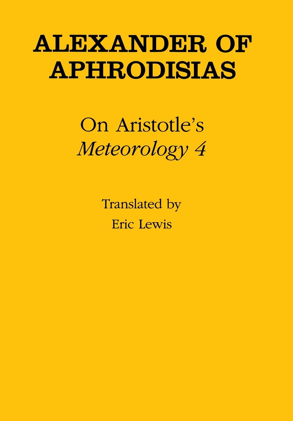 Alexander of Aphrodisias On Aristotle's Metrology 4,Used
