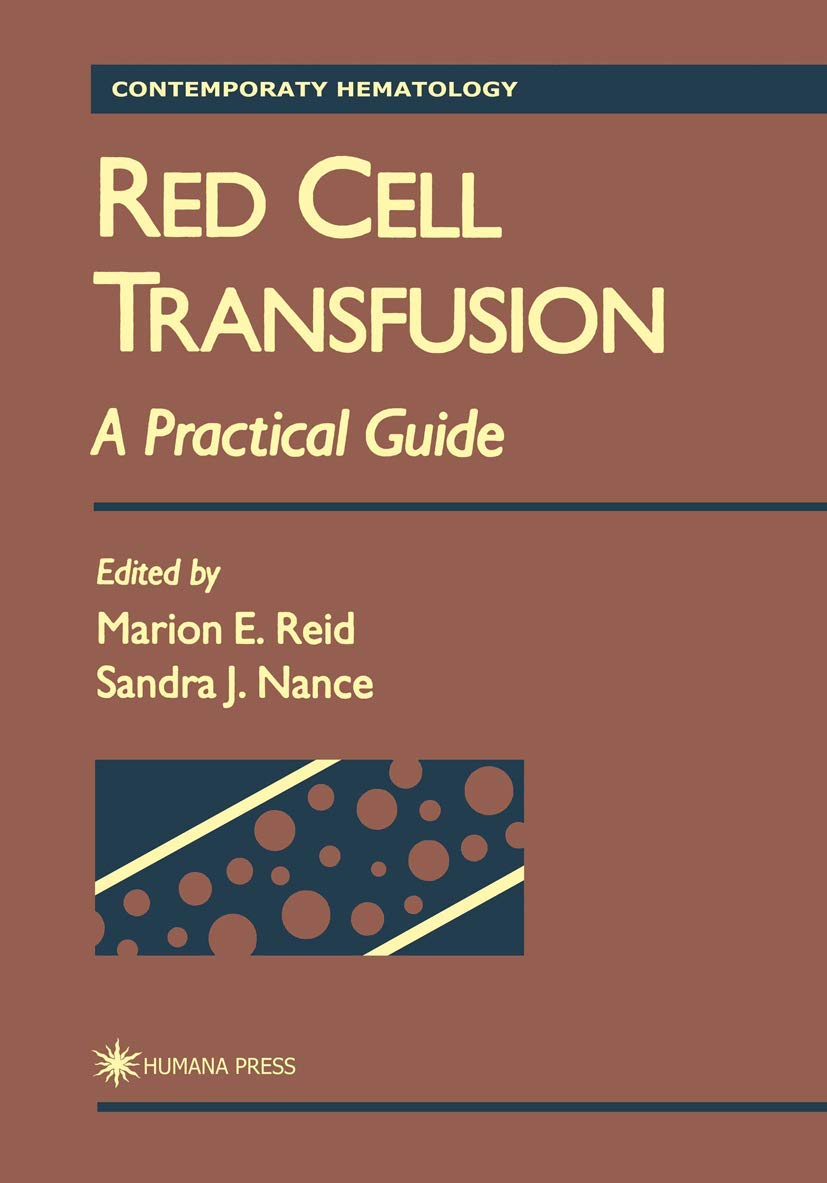 Red Cell Transfusion: A Practical Guide (Contemporary Hematology),Used