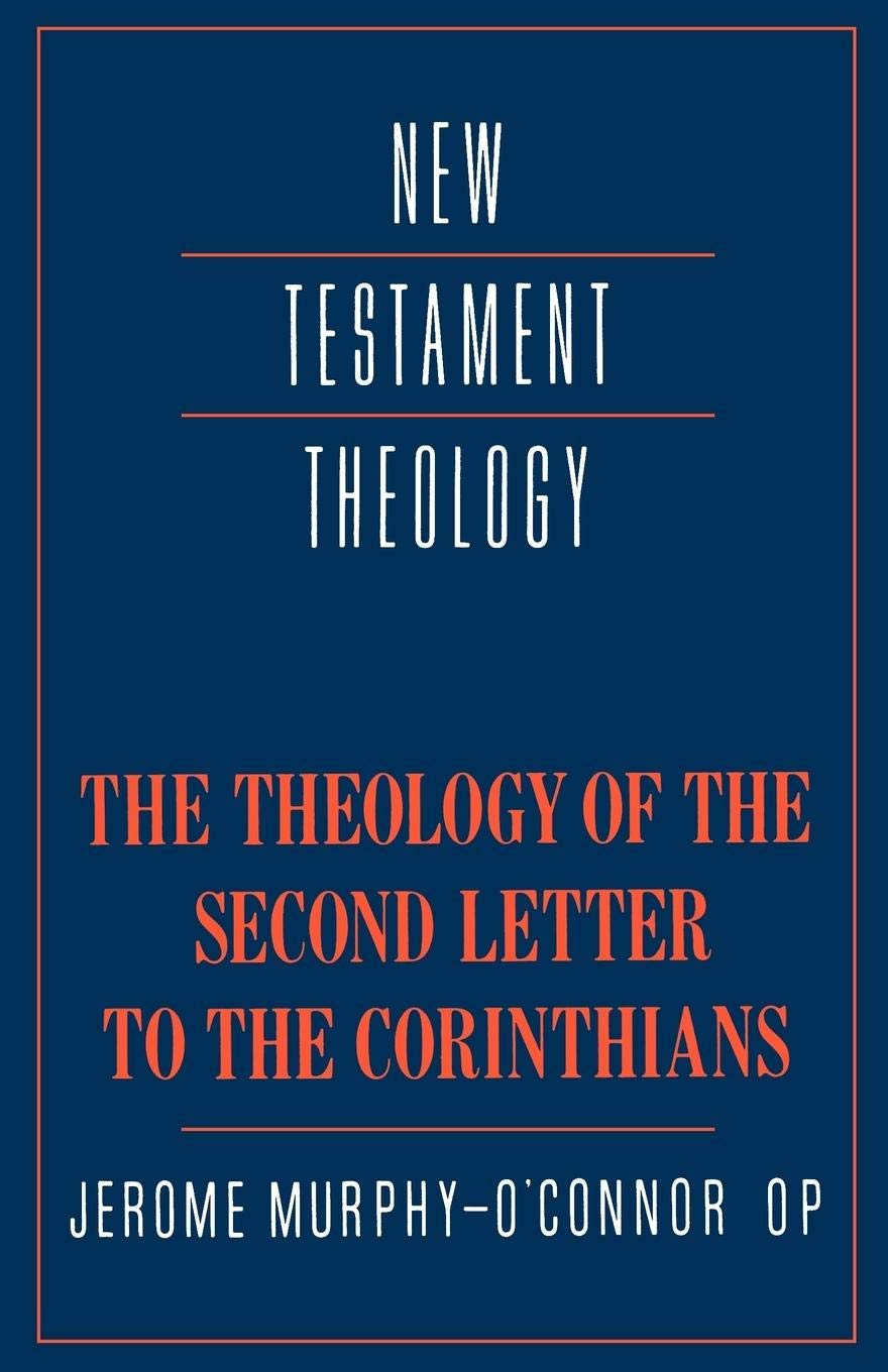 The Theology of the Second Letter to the Corinthians (New Testament Theology),Used