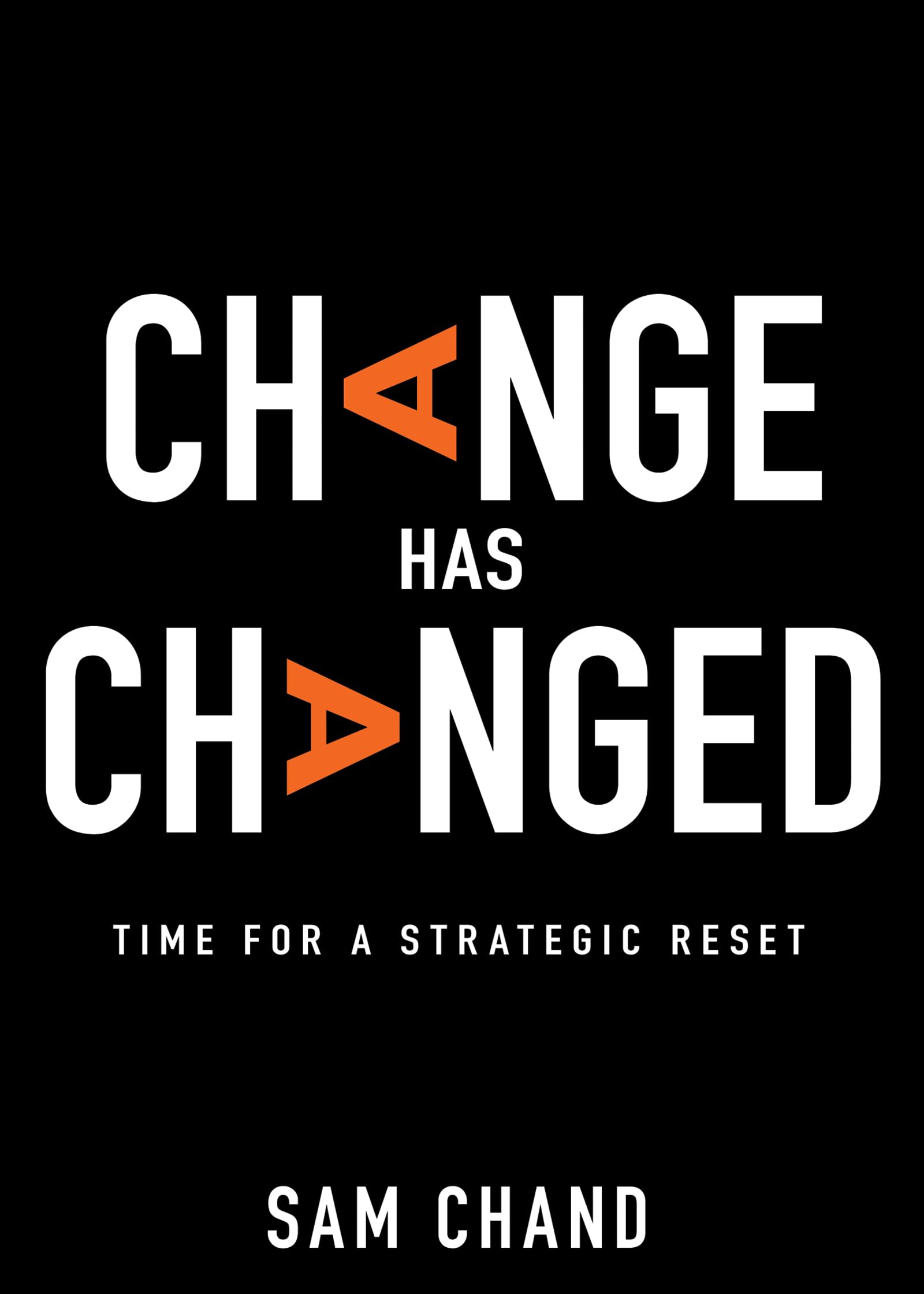 Change Has Changed: Time for a Strategic Reset,Used