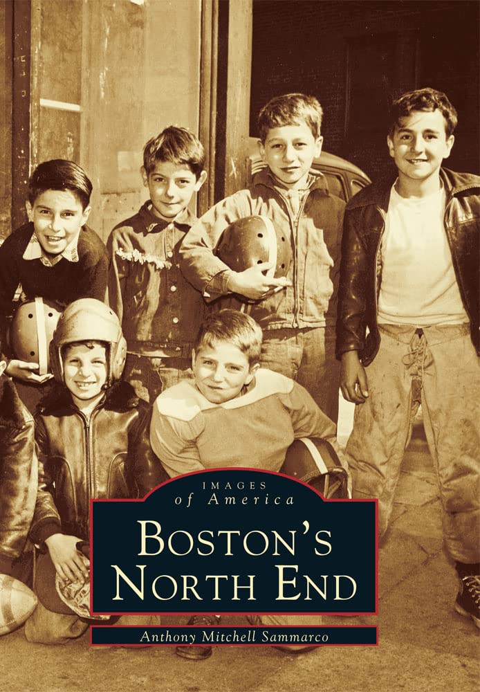 Boston'S North End (Ma) (Images Of America),Used
