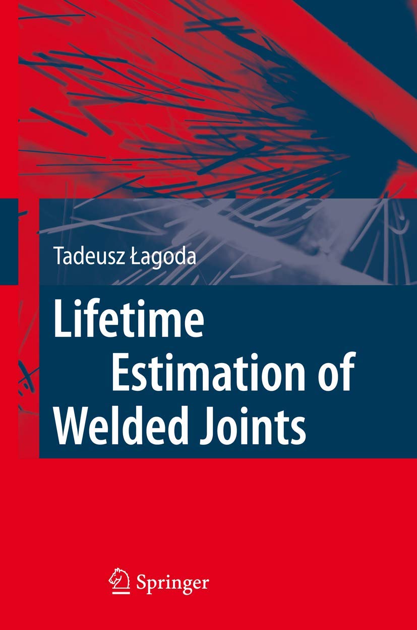 Lifetime Estimation of Welded Joints,Used