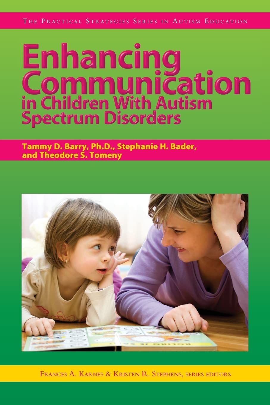 Enhancing Communication in Children With Autism Spectrum Disorders (The Practical Strategies Series in Autism Education),Used