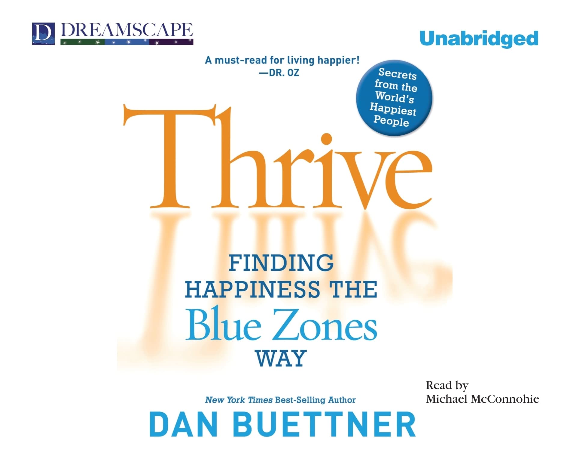 Thrive: Finding Happiness the Blue Zones Way,Used