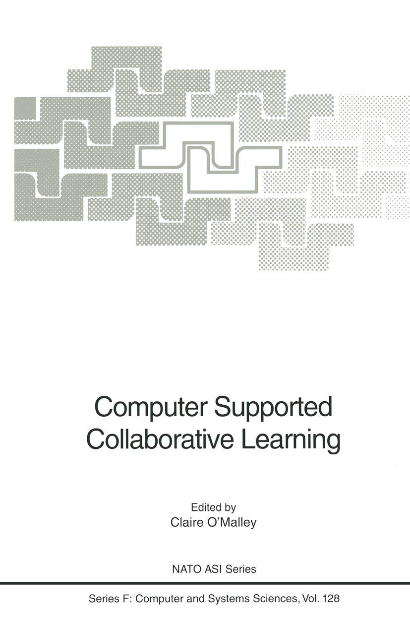 Computer Supported Collaborative Learning (NATO ASI Subseries F:, 128),Used