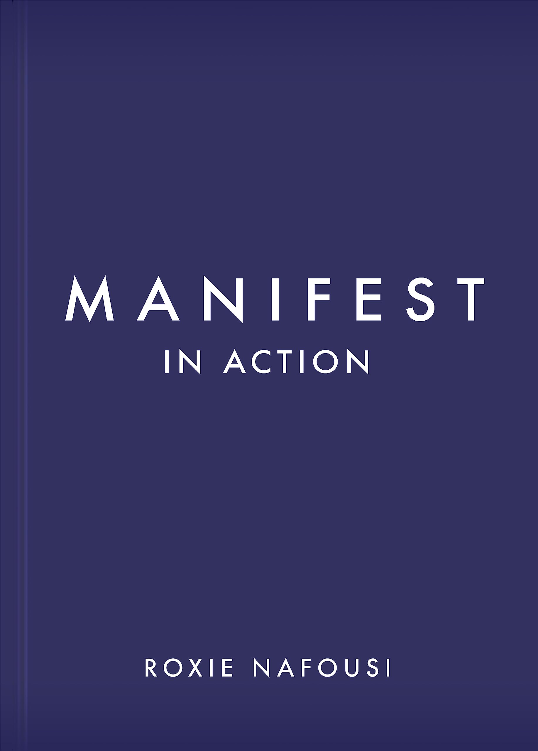 Manifest In Action: Unlock Your Limitless Potential,Used