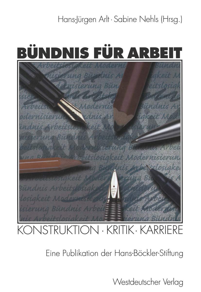 Bndnis fr Arbeit: Konstruktion Kritik Karriere (German Edition),Used