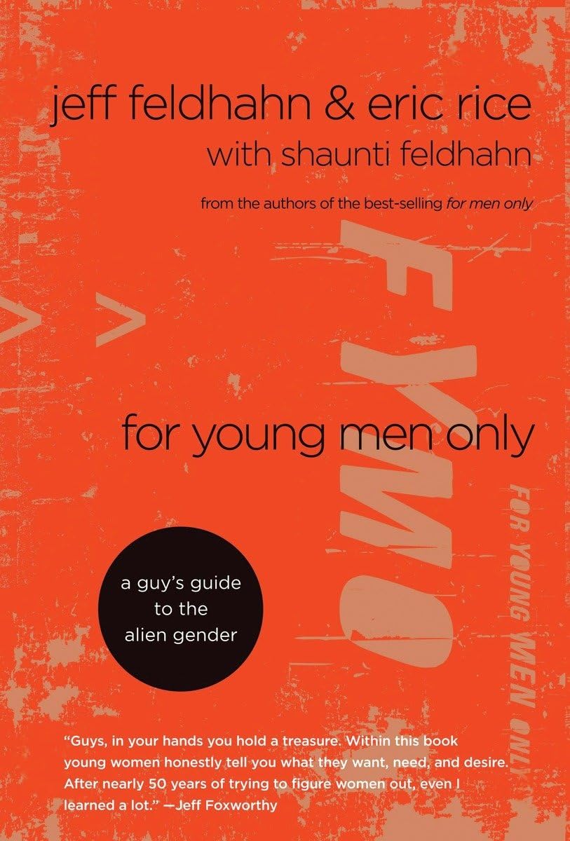 For Young Men Only: A Guy's Guide to the Alien Gender,Used