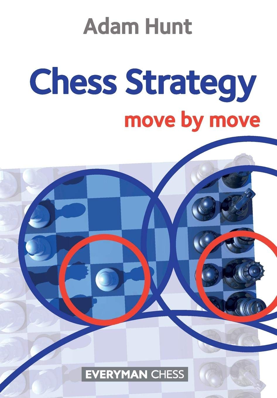 Chess Strategy: Move By Move,Used