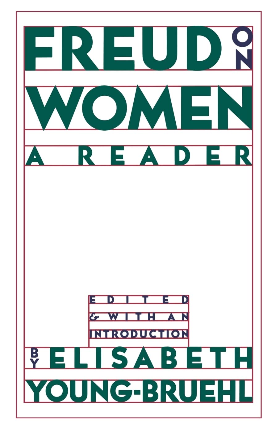 Freud On Women: A Reader