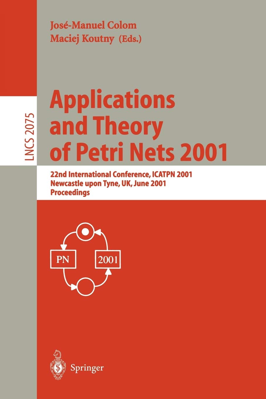 Application and Theory of Petri Nets 2001,Used
