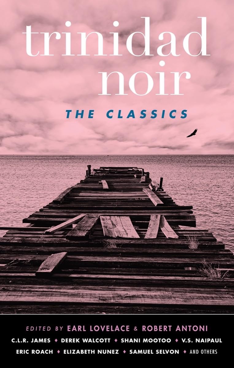 Trinidad Noir: The Classics (Akashic Noir),Used