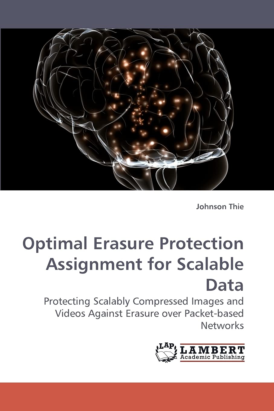 Optimal Erasure Protection Assignment for Scalable Data: Protecting Scalably Compressed Images and Videos Against Erasure over P,Used