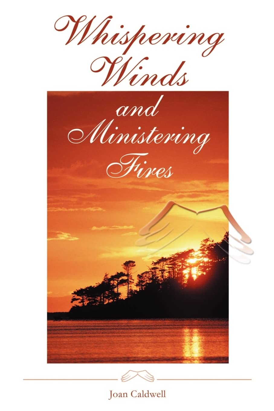 Whispering Winds and Ministering Fires,Used