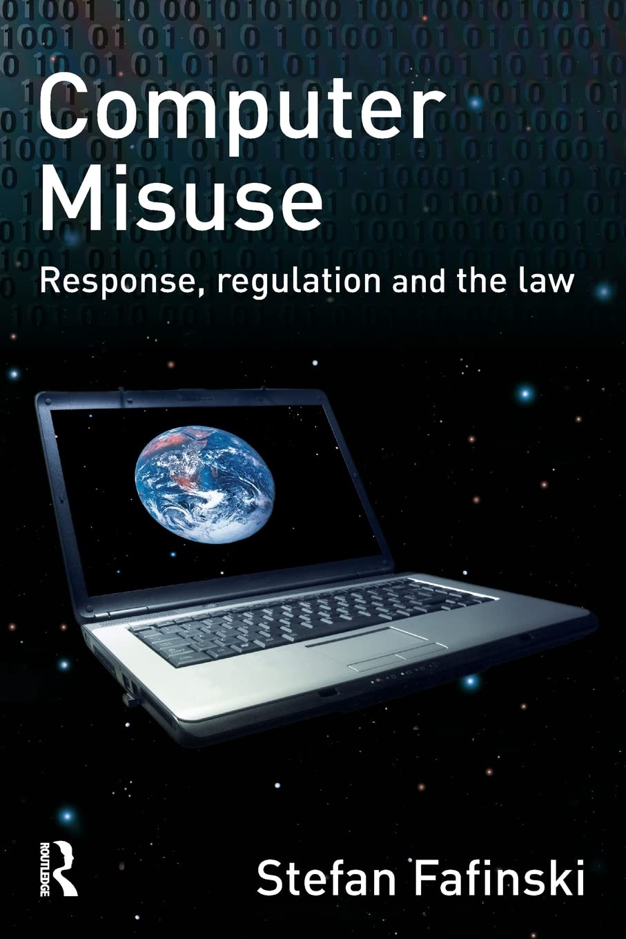Computer Misuse: Response, Regulation and the Law,Used