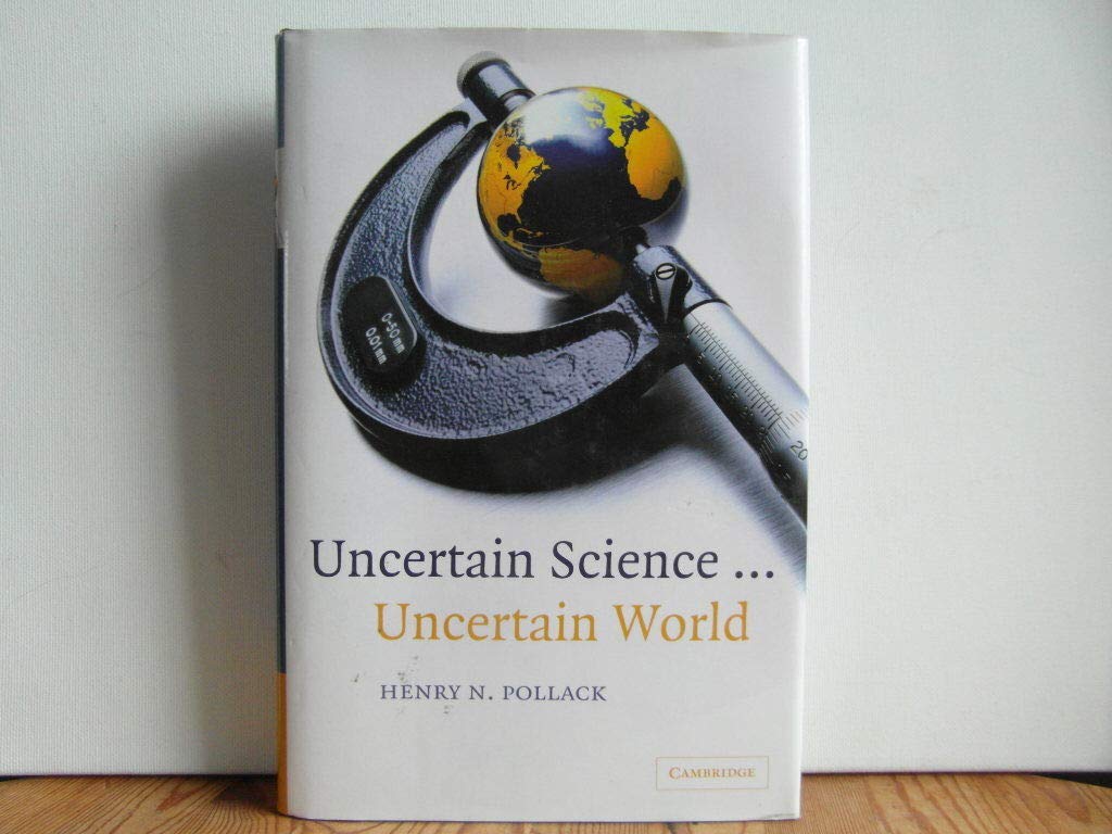 Uncertain Science ... Uncertain World,Used