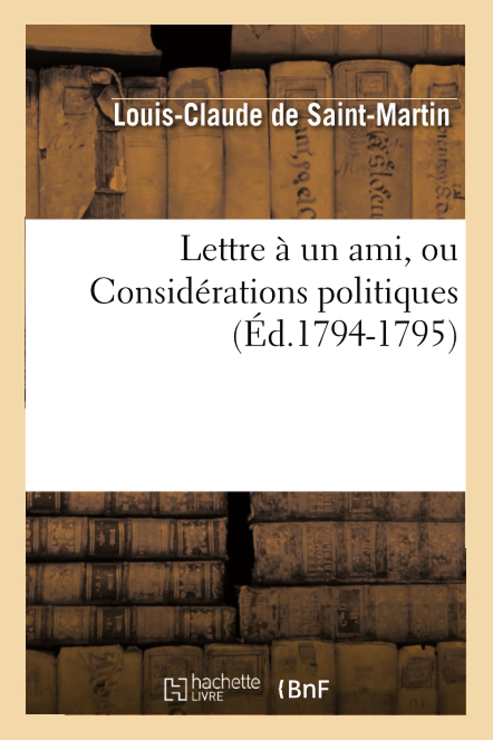 Lettre  Un Ami, Ou Considrations Politiques (D.17941795) (Histoire) (French Edition),Used