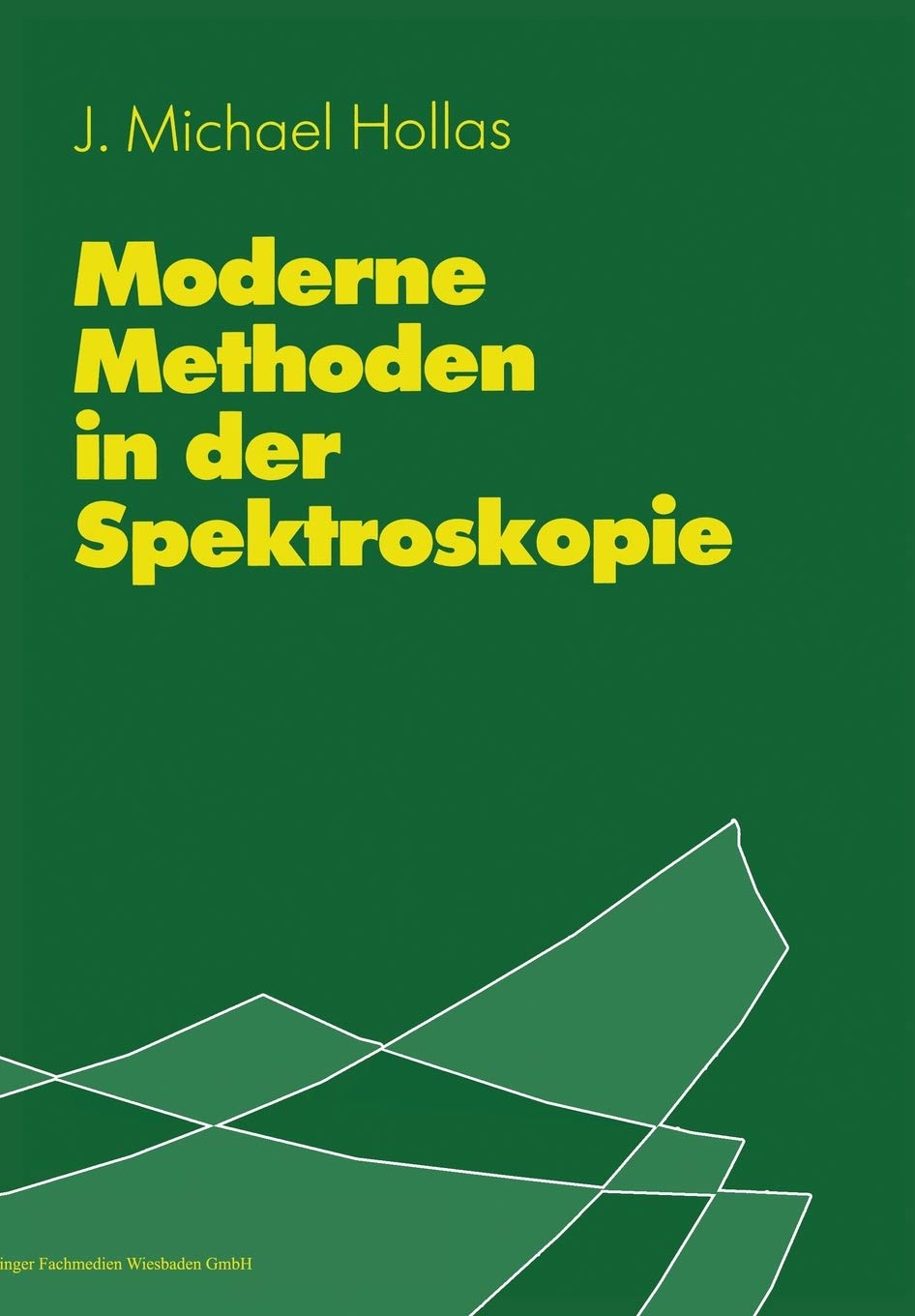 Moderne Methoden in der Spektroskopie (German Edition),Used