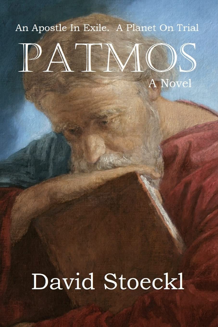 Patmos: An Apostle in Exile. A Planet on Trial,Used
