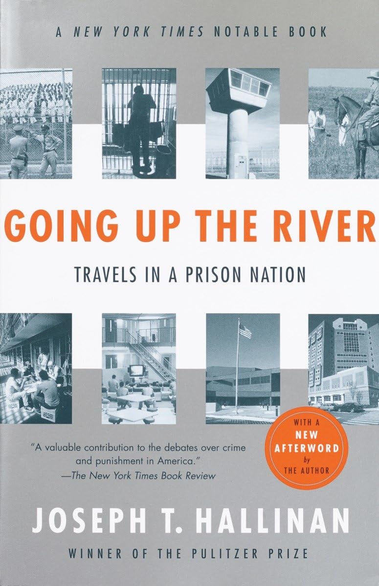 Going Up the River: Travels in a Prison Nation,Used