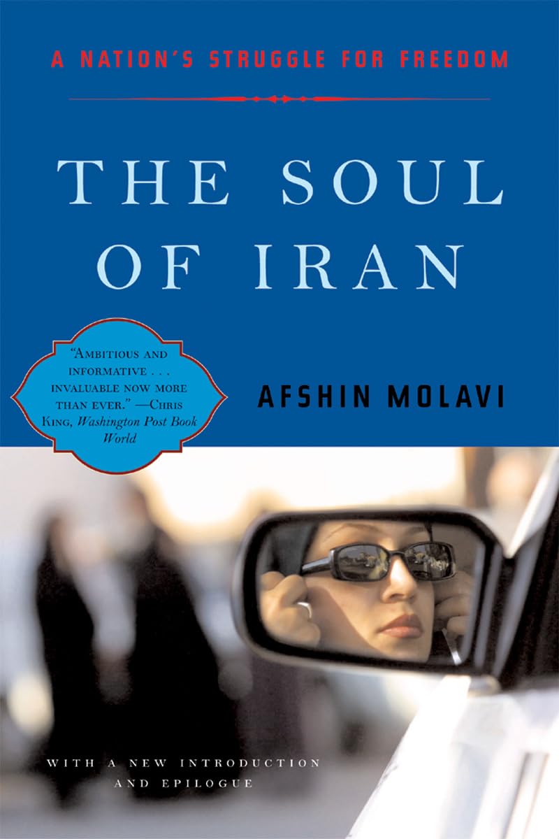 The Soul of Iran: A Nation's Struggle for Freedom,Used