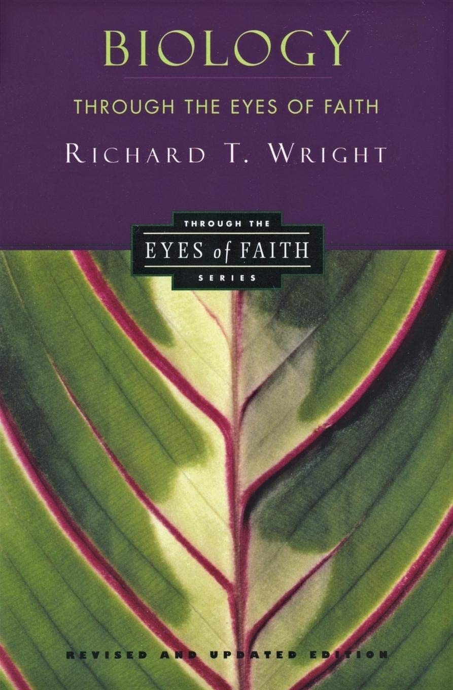 Biology Through The Eyes Of Faith (Christian College Coalition Series)