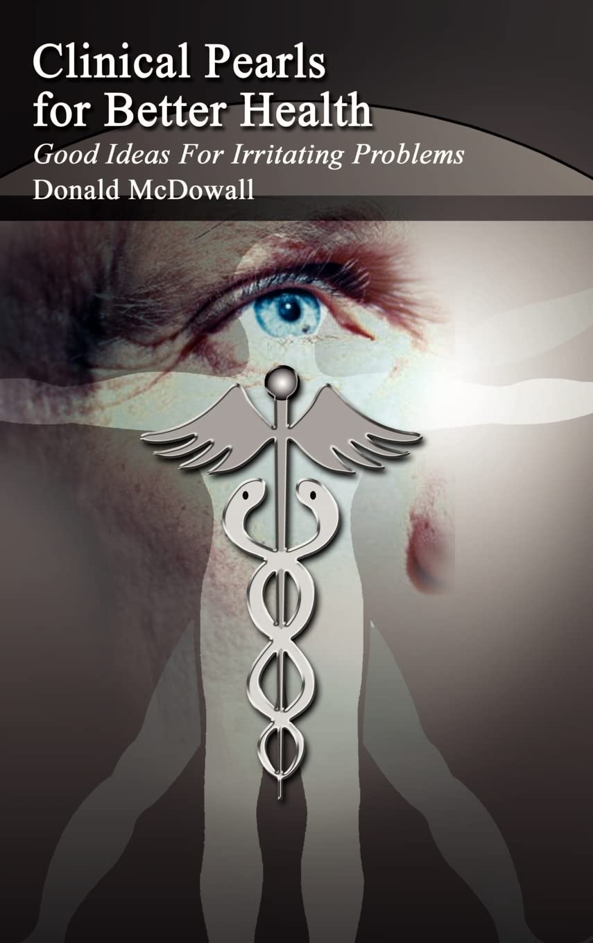 Clinical Pearls for Better Health: Good Ideas For Irritating Problems,Used
