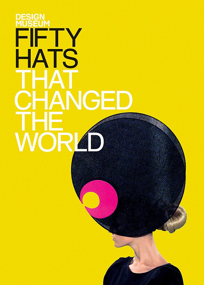 Fifty Hats That Changed the World (Fifty...that Changed the World),Used