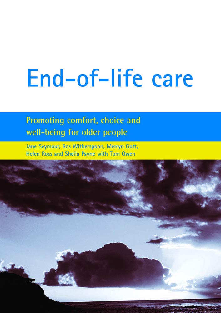 Endoflife care: Promoting comfort, choice and wellbeing for older people,Used