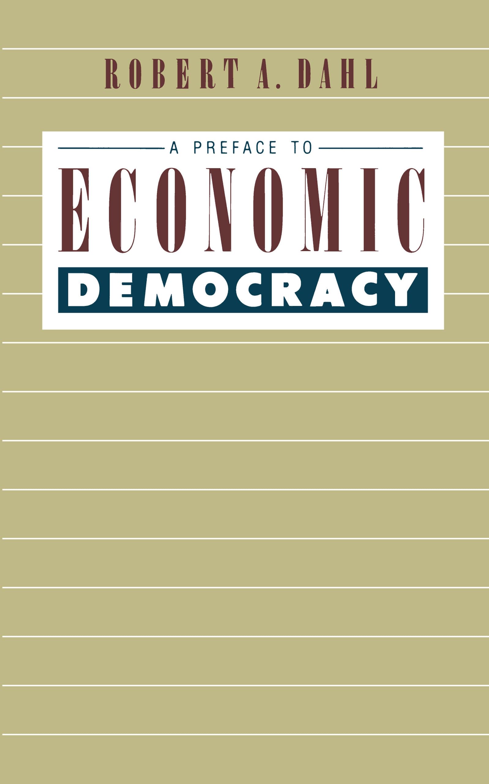 A Preface To Economic Democracy (Volume 28) (Quantum Books),New